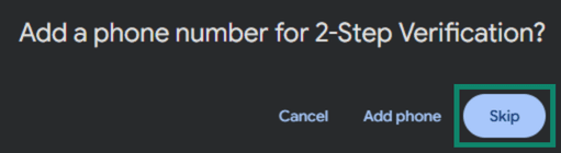 Screenshot of an optional prompt asking to add a phone number for 2-Step Verification with the Skip option highlighted.